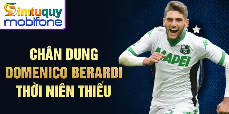 Chân dung Domenico Berardi thời niên thiếu