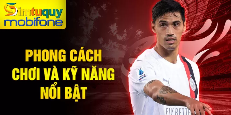 Phong cách chơi và kỹ năng nổi bật