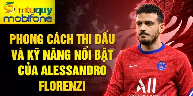 Những thành tích nổi bật trong sự nghiệp của Alessandro Florenzi