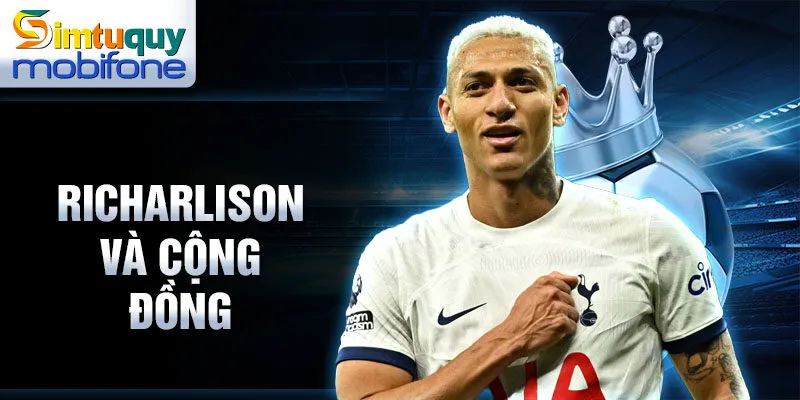 Richarlison và cộng đồng