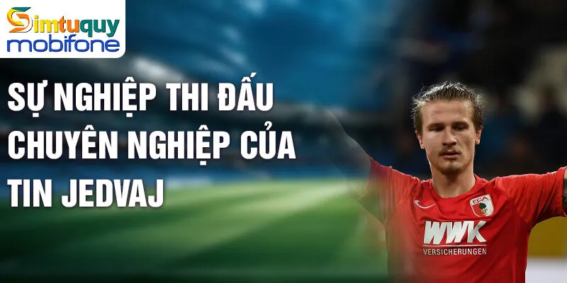 Tin Jedvaj - Hành trình tài năng trẻ trong bóng đá Croatia 2 Sự nghiệp thi đấu chuyên nghiệp của Tin Jedvaj